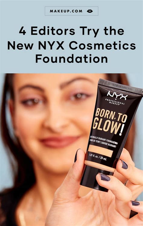 4 Editors Tried The Nyx Born To Glow Foundation And We Have Feelings By Loréal