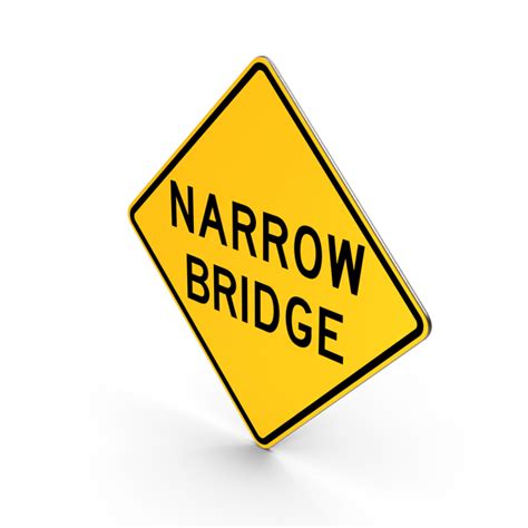 Narrow Bridge Sign PNG Images & PSDs for Download | PixelSquid - S112900846