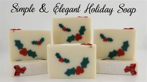 Creating A Simple And Elegant Holiday Cold Process Soap Youtube