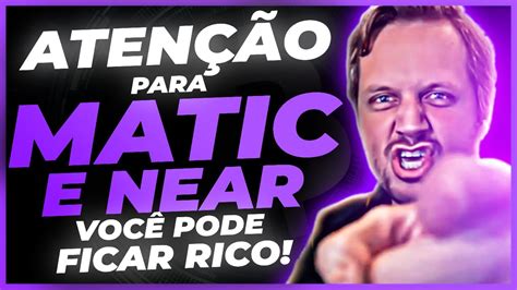 ATENÇÃO PARA MATIC E NEAR ESSE É O SEGREDO PRA FICAR RICO