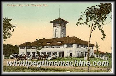 The Winnipeg Time Machine The Pavilion At Assiniboine Park