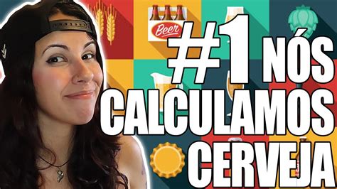 Aplicativo Cervejeiro N S Calculamos Cerveja Youtube