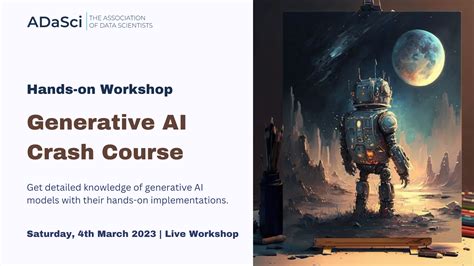 Take The Generative Ai Crash Course A Virtual Hands On Workshop By Adasci