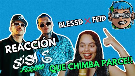 Reaccion A Blessd Feid Si Sabe Ferxxo 🔥 Youtube