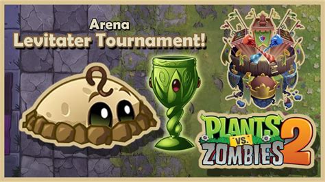 Plants Vs Zombies 2 Arena Levitater Tournament SEASON 44 YouTube