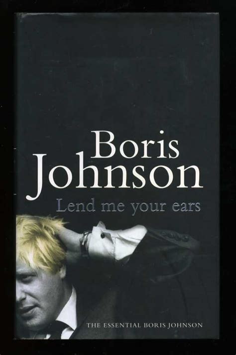 Lend Me Your Ears Signed St St By Johnson Boris Very Good