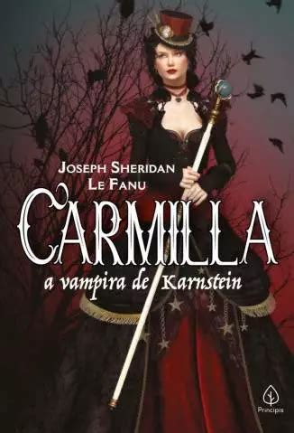 Carmilla A Vampira De Karnstein Pdf - Baixar livro Carmilla. a Vampira de Karnstein - Joseph Sheridan Le Fanu ...