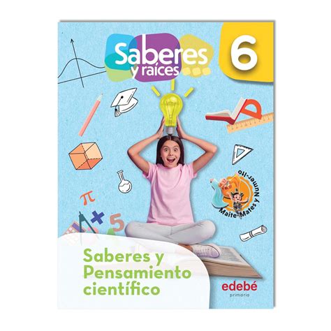 Saberes Y Ra Ces Saberes Y Pensamiento Cient Fico Primaria Cecilia