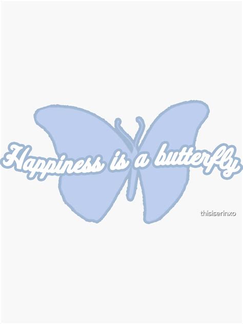 Happiness Is A Butterfly Lana Del Rey Sticker For Sale By