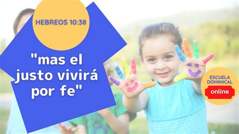 EL JUSTO VIVE POR FE escuela dominical para niños YouTube