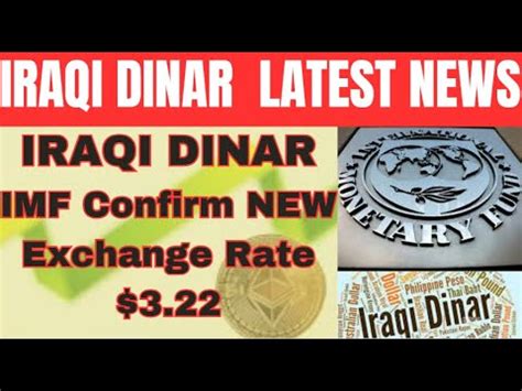 Iraqi Dinar Finally Dinar Rv Successful Imf Confirm Iqd Exchange Rate