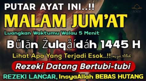 Dzikir Mustajab Malam Jumat Berkah Insyaallah Rezeki Mengalir Deras