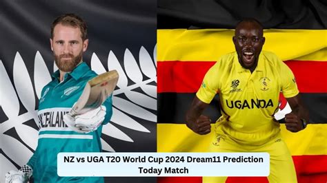 Nz Vs Uga T World Cup Dream Prediction Today Match No