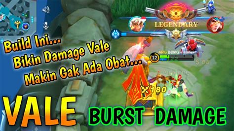 Vale Burst Damage Build Ini Bikin Damage Vale Makin Gak Ada Obat