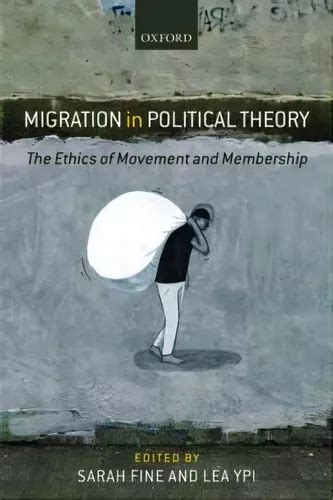 Migration In Political Theory De Sarah Fine Editorial Oxford