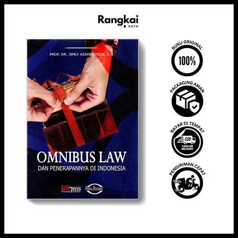 Jual Buku Omnibus Law Dan Penerapannya Di Indonesia Konstitusi Press