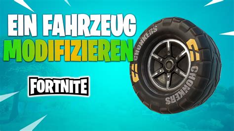 Modifiziere Ein Fahrzeug Fortnite YouTube