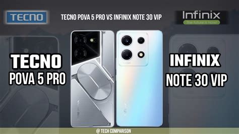 Tecno Pova 5 Pro Vs Infinix Note 30 Vip Tech Comparison Youtube