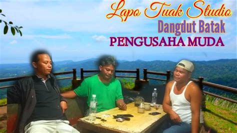 Lagu Batak Dangdut Pengusaha Muda Trio Lapo Tuak Studio Cover Zetor