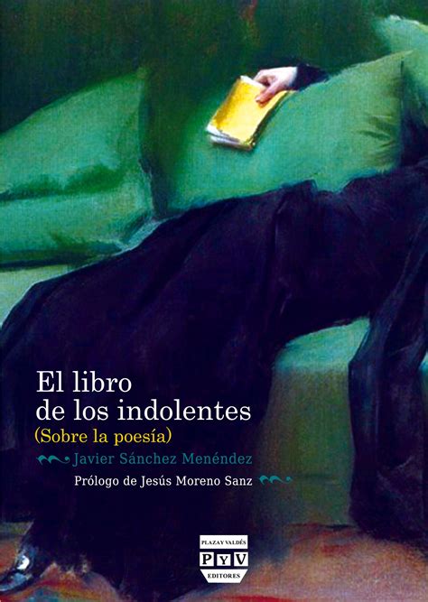 El Libro De Los Indolentes Plaza Y Vald S Editores