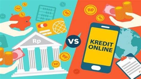 Mending Pinjam Kredit Di Bank Atau Pinjaman Online Fintech Kenali