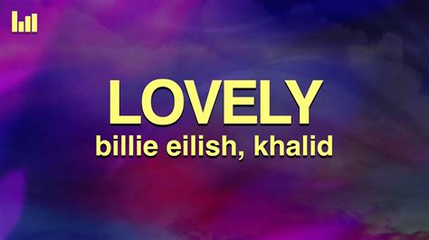 Billie Eilish Khalid Lovely Lyrics Youtube