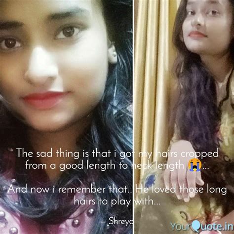 The Sad Thing Is That I G Quotes Writings By Shreya Gupta