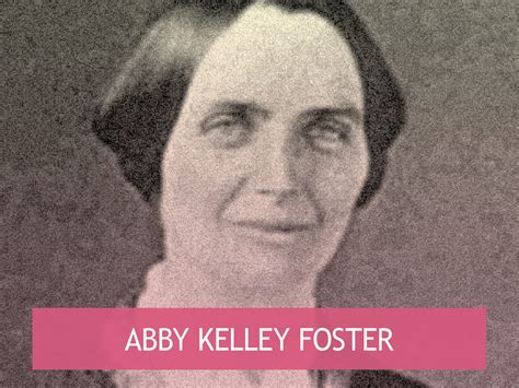 Abby Kelley Foster Radical Woman Self Rescuing Princess Society