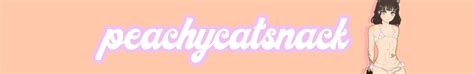 Peachycatsnack Channel Page XVIDEOS