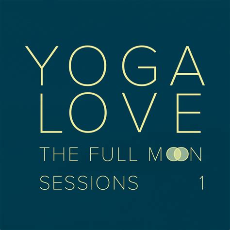 Apple Music Yoga Love The Full Moon Sessions