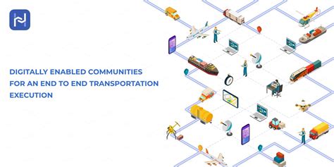 Digitally Enabled Communities For An End To End Transportation