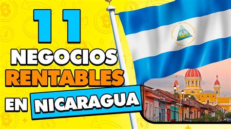 Ideas De Negocios Rentables En Nicaragua Con Poco Dinero Youtube