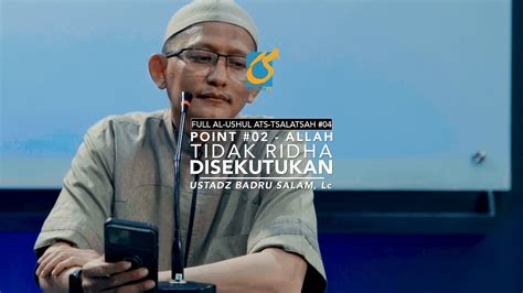 Full Point Allah Tidak Ridha Disekutukan Al Ushul Ats Tsalatsah