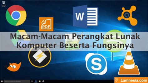Jenis Jenis Perangkat Lunak Komputer Dan Fungsinya