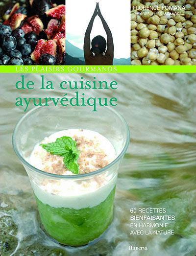 Les Plaisirs Gourmands De La Cuisine Ayurv Dique Broch F Pomana