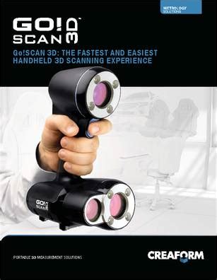 Go!SCAN 3D datasheet - Go!SCAN 3D offers our easiest portable 3D scanning