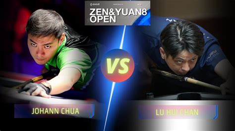 JOHANN CHUA VS LU HUI CHAN 2024 ZEN YUAN8 OPEN Billiards Nineball