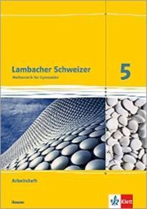 Lambacher Schweizer 5 Schuljahr Arbeitsheft plus Lösungsheft