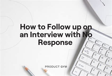 follow    interview   response product gym