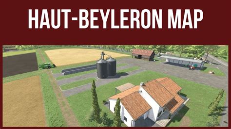 Farming Simulator First Look Map Tour Haut Beyleron Map Youtube