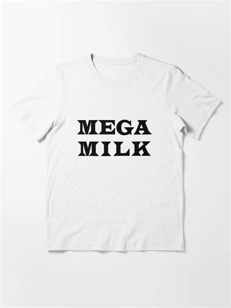 MEGA MILK T Shirt For Sale By RLan Redbubble Mega T Shirts Milk