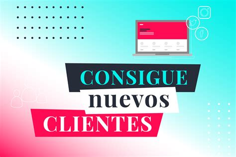 Estrategias Para Captar Nuevos Clientes Agencia De Publicidad Repapubli