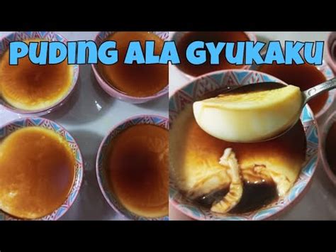 Lembuttanpa Gelatin Resep Puding Ala Gyukaku Youtube