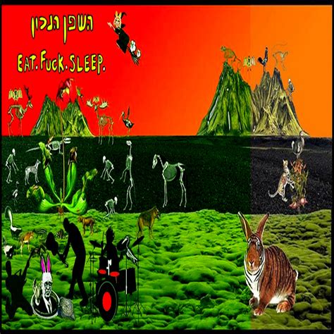 Eat Fuck Sleep השפן הנכון THE RIGHT RABBIT