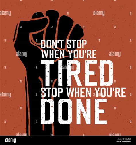 Motivational Poster With Lettering Don T Stop When You Re Tired Stop