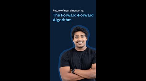 The Future Of Neural Networks The Forward Forward Algorithm Youtube