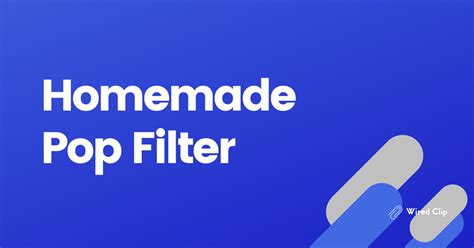 homemade pop filter