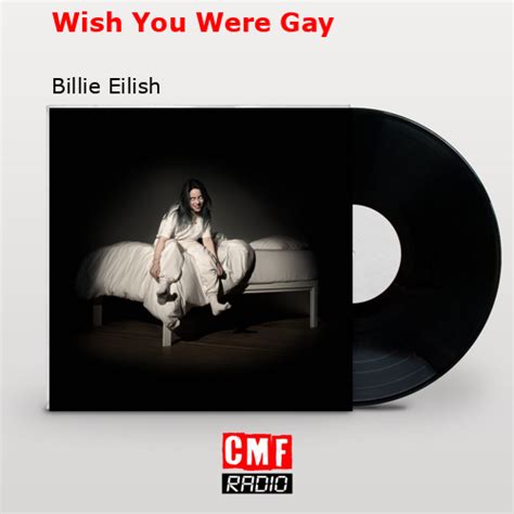 La historia y el significado de la canción Wish You Were Gay Billie