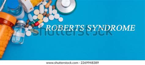 Roberts Syndrome Text Disease On Medical Stock Photo 2269948389 ...