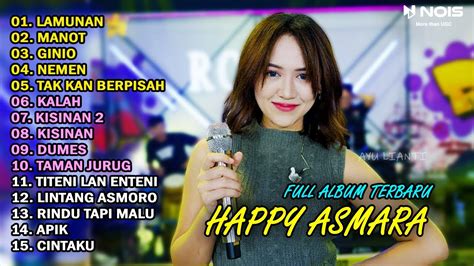 Happy Asmara Full Album Terbaru Lamunan Manot Youtube Music